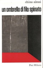 Un Ombrello Di Filo Spinato,Chino Alessi  ,Pan Milano,