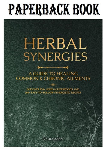 Herbal synergies guide to - synergies:,