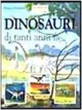 Libro - Dinosauri di tanti