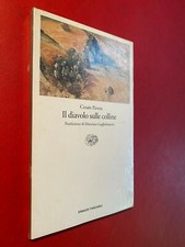 PAVESE - DIAVOLO SULLE COLLINE Einaudi Tascabili Letteratura/458 Libro SIGILLATO