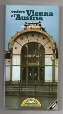 Vedere Vienna e l' Austria -
