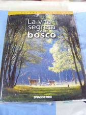 La vita segreta del bosco