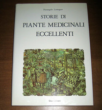 Libro - Storie di Piante Medicinali eccellenti P.Lomagno - Ediz. Ciba-Geigy 1994