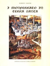 I Monferrato in Terra Santa -