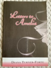 *Signed* Letters to Amelia by