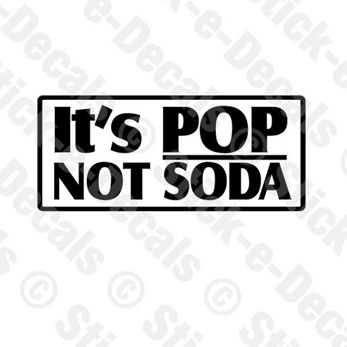 Pop not soda decalcomania - soda,