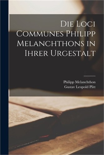 Die loci communes philipp - loci,