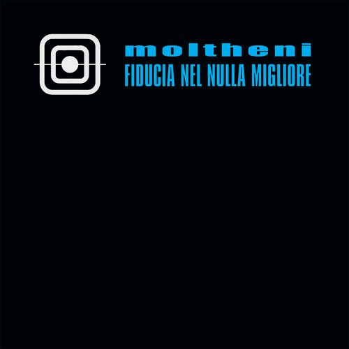 Moltheni fiducia nel nulla - nel,