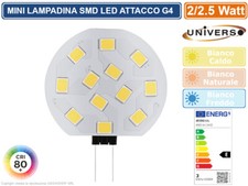 UNIVERSO LAMPADINA LED G4 SPOTLIGHT 2/2.5W BULD DISC SMD CHIP 3000K 4000K 6500K