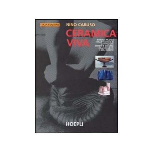 Libro ceramica viva manuale - ceramica,