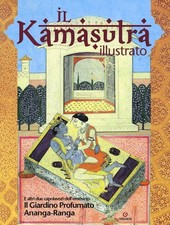 Libro - Kamasutra Illustrato-Ananga Ranga-Il Giardino Profumato. Ediz. A Colori 