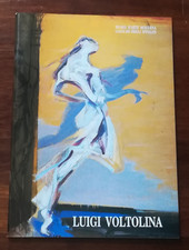ARTE - LUIGI VOLTOLINA; Mostra