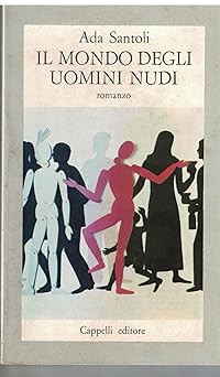 Mondo degli uomini - degli, nudi