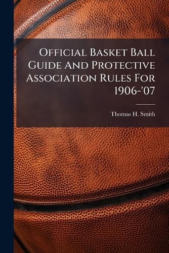 Official basket ball guide and - official,