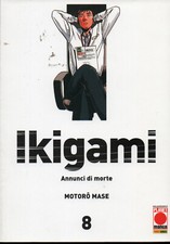 IKIGAMI 8 Annunci di morte, prima edizione planet manga 2012