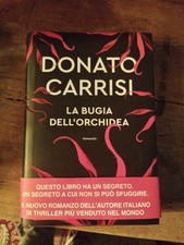 Donato Carrisi, La Bugia Dell'orchidea, Longanesi