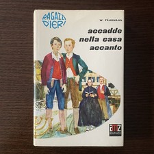 Accadde nella casa accanto AMZ Editrice Collana ragazzi d’ieri 1969 W. Fährmann