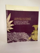 NICOLETTA D'ARBITRIO - I BORGHI E LE STRADE DELLE ARTI DI NAPOLI - 2009