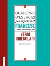 Libri Di Pasquale Clelia - Quaderno D'esercizi Per Imparare Il Francese ...E Non