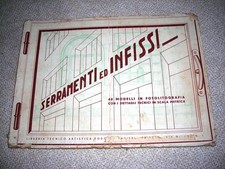 SERRAMENTI ED INFISSI CATALOGO 40 MODELLI DI FOTOLITOGRAFIA - R. VASIERI TRIESTE