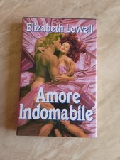 Elizabeth Lowell Amore Indomabile - Mondolibri