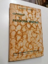 Raffaele Ciferri COMPENDIO DI PATOLOGIA VEGETALE Dante Alighieri 1941 illustrato