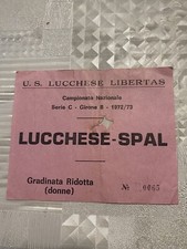 Lucchese-Spal 1972/73 Biglietto Calcio(no Juventus,milan,Lazio,napoli,inter)