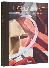 Holly Hunt: Fearless in the World of Design by Holly Hunt Hardcover Book