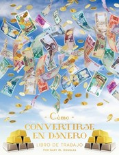 Como Convertirse En Dinero
