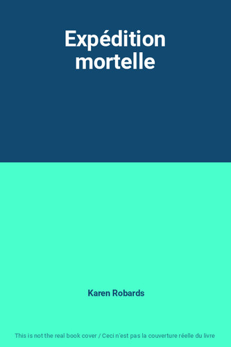 Expédition mortelle karen - expédition, mortelle,