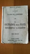 COLTIVAZIONE DELLE PIANTE ORNAMENTALI - ANGELO PUCCI - MANUALI HOEPLI - 3a  1922