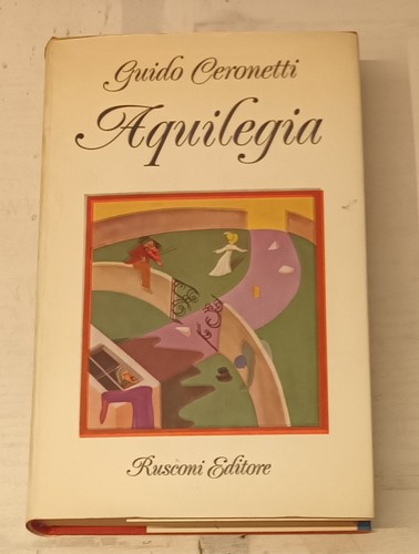 Guido ceronetti aquilegia - guido, ceronetti-aquilegia-con