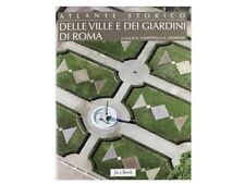 Atlante storico delle ville e dei giardini di Roma. Ediz. illustrata 97888166047