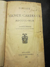 POESIE DI GIOSUE' CARDUCCI 1850-1900   DITTA NICOLA ZANICHELLI 1902 BOLOGNA