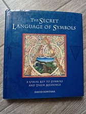 The Secret Language of Symbols  - By David Fontana