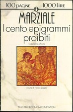 ? Marziale - I cento epigrammi proibiti - Testo latino a fronte - Newton