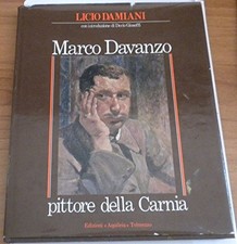 MARCO DAVANZO. PITTORE DELLA CARNIA