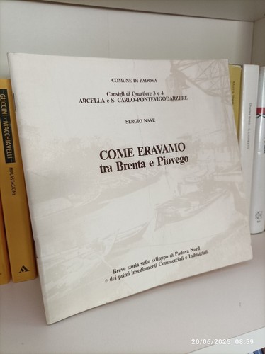 Come eravamo tra brenta - tra, e