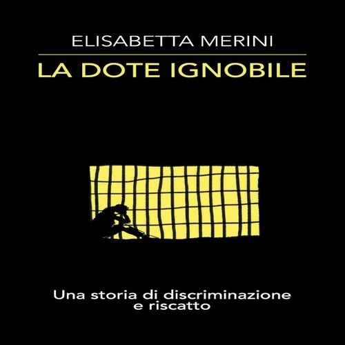 Dote ignobile una - storia, di