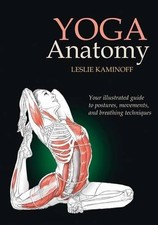 Yoga Anatomy by Leslie