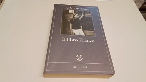 Libro franza bachmann - il,