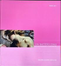 UN BATTITO D’ALI RITROVAMENTI E CONFERME - TEFAF 2011