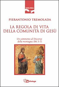 Regola vita della - regola, comunit