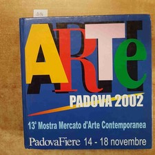 ARTE PADOVA 2002 - 13° MOSTRA