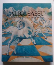 ALIGI SASSU Catalogo dell' Opera Incisa e Litografica  vol.II  1983-1995 Bezuga