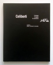 Giorgio Celiberti Il tempo, il