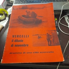 VERCELLI il diluvio di novembre dramma di una città LIS17