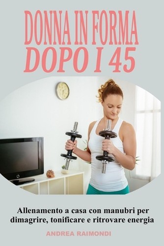 Donna forma dopo 45 - dopo,