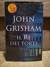 IL RE DEI TORTI-J. GRISHAM-ED. MONDADORI 2003 ROMANZO LIBRO BUONE CONDIZIONI 
