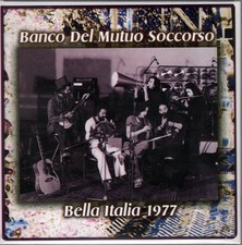 Banco Del Mutuo Soccorso " Bella italia"  Italy 1977 (2CD)